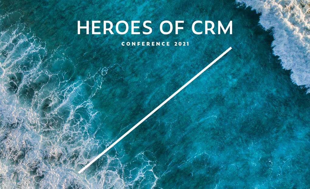 Heroes of CRM Conference 2021