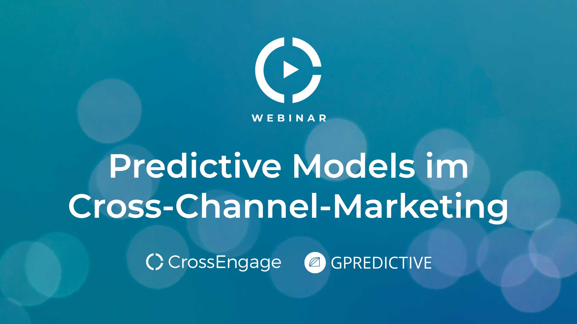 Webinar: Predictive Models im Cross-Channel-Marketing