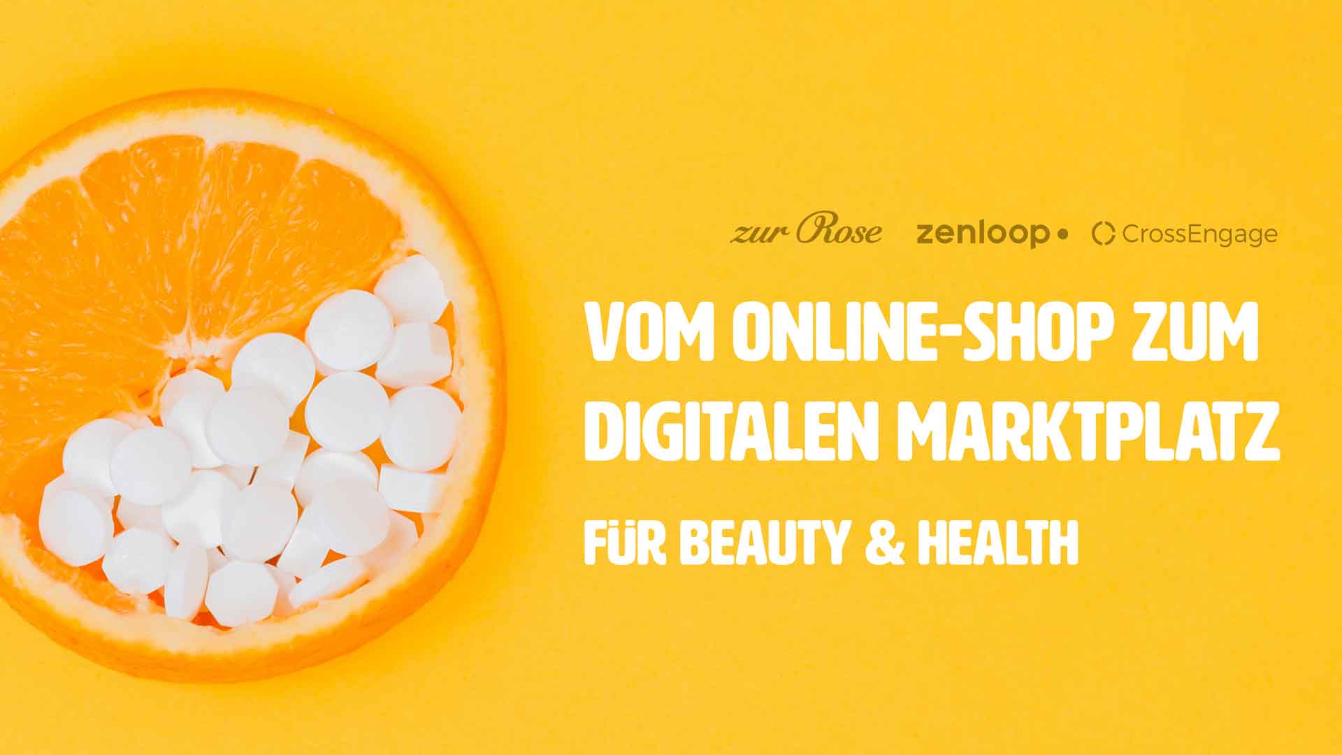 Webinar Zur Rose Zenloop CrossEngage: Vom Online-Shop zum digitalen Marktplatz für Beatuy & Health